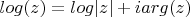 $log(z)=log|z|+iarg(z)$