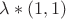 $\lambda*(1,1)$