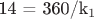 14 = 360/k_1