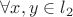 \forall x,y\in l_2
