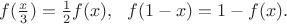 $f(\frac x3 )=\frac 12 f(x), \ \ f(1-x)=1-f(x).$