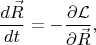 $$
\frac{d \vec{R}}{d t} = - \frac{\partial \mathcal{L}}{\partial \vec{R}},
$$