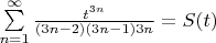$\sum\limits_{n=1}^{\infty} \frac {t^{3n}} {(3n-2)(3n-1)3n} = S(t)$
