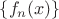 $\[\left\{ {{f_n}(x)} \right\}\]$