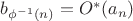 $b_{\phi^{-1}(n)} = O^*(a_n)$