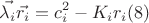 $$\vec{\lambda_{i}}\vec{r_{i}}=c_{i}^{2}-K_{i}r_{i} (8)$$ $$\vec{\lambda_{i}}\vec{r_{i}}=c_{i}^{2}-K_{i}r_{i} (8)$$