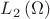 ${L_2}\left( \Omega  \right)$