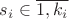 $s_i \in \overline{1, k_i}$