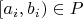 $[a_i,b_i) \in P$