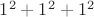 $1^2+1^2+1^2$