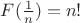 $F(\frac{1}{n})=n!$