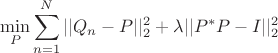 $$\min_P \sum_{n=1}^N ||Q_n - P||_2^2 + \lambda ||P^* P - I||_2^2$$