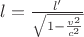 $l = \frac{l'}{\sqrt{1 - \frac{v^2}{c^2}}}$