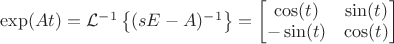$\exp(At)=\mathcal{L}^{-1}\left\lbrace (s E - A)^{-1}\right\rbrace = \begin{bmatrix}
\cos(t) & \sin(t)\\
-\sin(t) & \cos(t)\\ 
\end{bmatrix}$