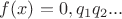 $f(x)=0,q_1q_2...$