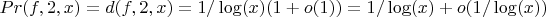 $Pr(f,2,x)=d(f,2,x)=1/\log(x)(1+o(1))=1/\log(x)+o(1/\log(x))$