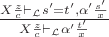 $\frac{X\frac{z}{c}\vdash_{\mathcal{L}}  s'=t',\alpha'\frac{s'}{x}}{X\frac{z}{c}\vdash_{\mathcal{L}}\alpha'\frac{t'}{x}}$