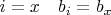 $i=x\quad b_i=b_x$