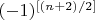 $(-1)^{\left[(n+2)/2\right]}$