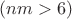 $(nm>6)$