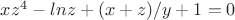 $xz^4-lnz+(x+z)/y+1=0$