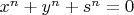$x^n+y^n+s^n=0$