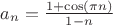 $a_n=\frac{1+\cos(\pi n)}{1-n}$