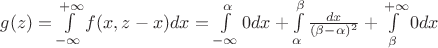 $g(z) = \int\limits_{-\infty}^{+\infty}f(x, z-x)dx = \int\limits_{-\infty}^{\alpha}0dx + \int\limits_{\alpha}^{\beta}\frac{dx}{(\beta-\alpha)^2} + \int\limits_{\beta}^{+\infty}0dx$