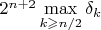 $2^{n+2}\max\limits_{k\geqslant n/2}\delta_k$