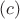 $(c )$