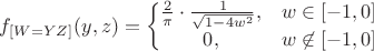 $$f_{[W=YZ]}(y,z) = \left\{
\begin{matrix}
{2 \over \pi}\cdot \frac{1}{\sqrt{1-4w^2}}, & w\in [-1,0] \\
0, & w\not\in [-1,0]
\end{matrix}
\right$$