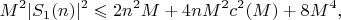 $$
M^2|S_1(n)|^2\leqslant 2n^2M+4nM^2c^2(M)+8M^4,
$$