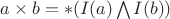 $a\times b=\ast(I(a)\bigwedge I(b))$