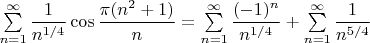 $\sum\limits_{n=1}^{\infty}\dfrac{1}{n^{1/4}}\cos{\dfrac{\pi(n^2+1)}{n}}=\sum\limits_{n=1}^{\infty}\dfrac{(-1)^n}{n^{1/4}}+\sum\limits_{n=1}^{\infty}\dfrac{1}{n^{5/4}}$