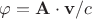 $\varphi  = \mathbf A \cdot\mathbf v/c$