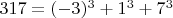 $317=(-3)^3 + 1^3 + 7^3$