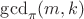 $\operatorname{gcd}_{\pi}(m,k)$