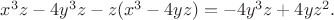 $x^3z-4y^3z - z(x^3-4yz) = -4y^3z+4yz^2.$