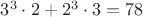 $3^3\cdot2+2^3\cdot3=78$
