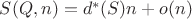 $S(Q,n)=d^{*}(S)n+o(n)$ $S(Q,n)=d^{*}(S)n+o(n)$