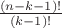 $\frac{(n-k-1)!}{(k-1)!}$