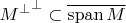 ${M^\bot}^\bot\subset\overline{\mathrm{span\,}M}$