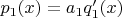 $p_1(x) = a_1 q_1'(x)$
