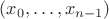 $(x_0,\dots,x_{n-1})$