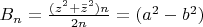 $B_n=\frac{(z^2 + \bar{z}^2)n}{2n}=(a^2-b^2)$