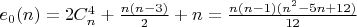 $e_0(n) = 2C_n^4+\frac{n(n-3)}2+n = \frac{n(n-1)(n^2-5n+12)}{12}$