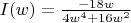 $I(w)=\frac{-18w}{4w^4+16w^2}$