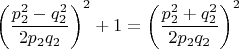$\left ( \dfrac{p_2^2-q_2^2}{2p_2q_2} \right )^2+1=\left ( \dfrac{p_2^2+q_2^2}{2p_2q_2} \right )^2$