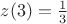 $z(3)=\frac{1}{3}$
