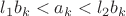 $l_1 b_k<{a_k}< l_2 b_k$